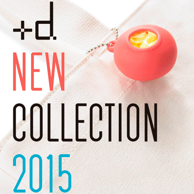 +d NEW COLLECTION 2015